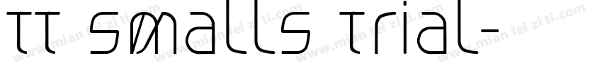 TT Smalls Trial字体转换